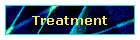 Treatment