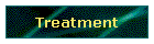 Treatment